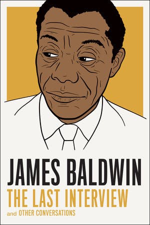 Cover of James Baldwin The Last Interview