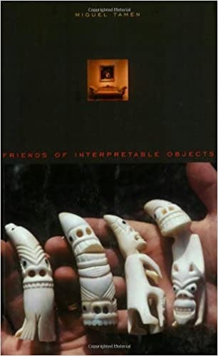 Cover of Friends of Interpretable Objects by Miguel Tamen