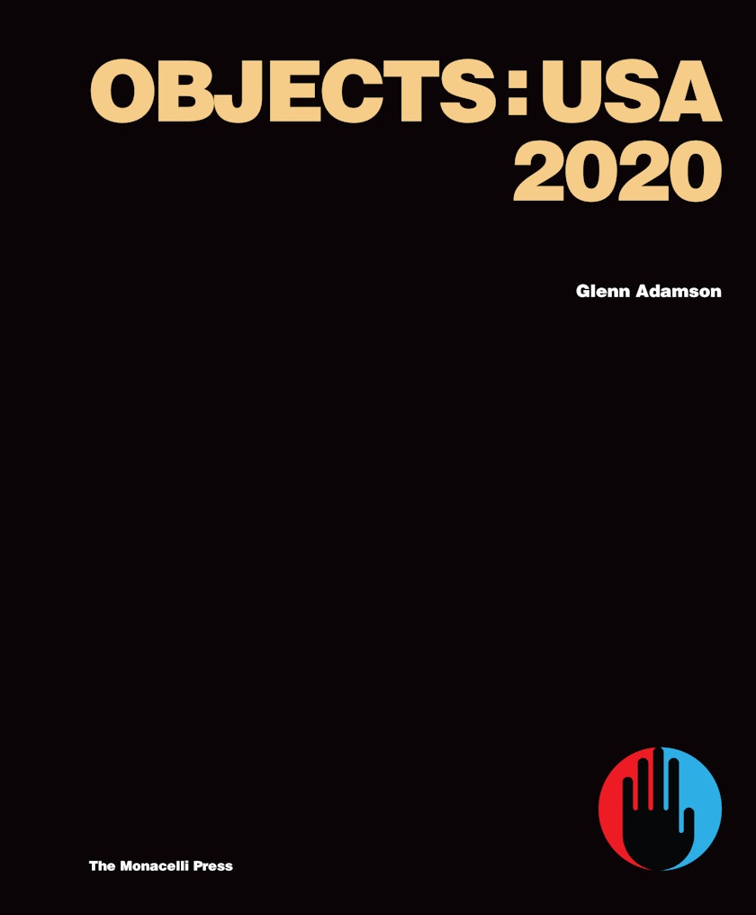 cover of the exhibition catalog for Objects: USA 2020 published by R & Company and The Monacelli Press