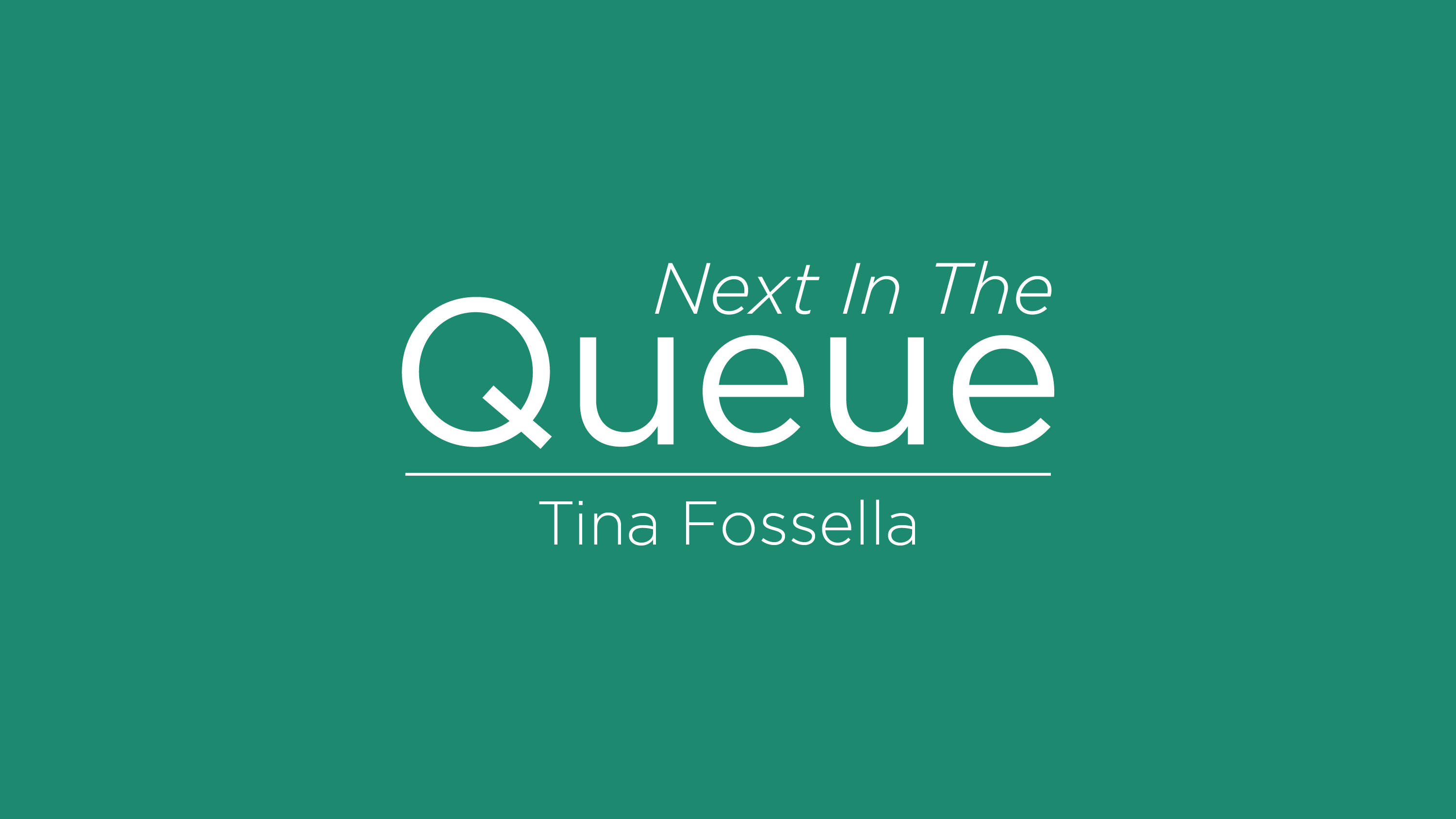blog post cover graphic for The Queue featuring tina fossella